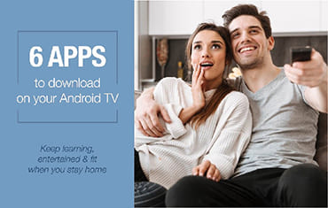 6 Apps to download on your Android TV