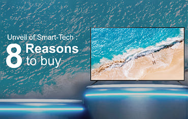 8 Reasons of buying a Smart-Tech TV